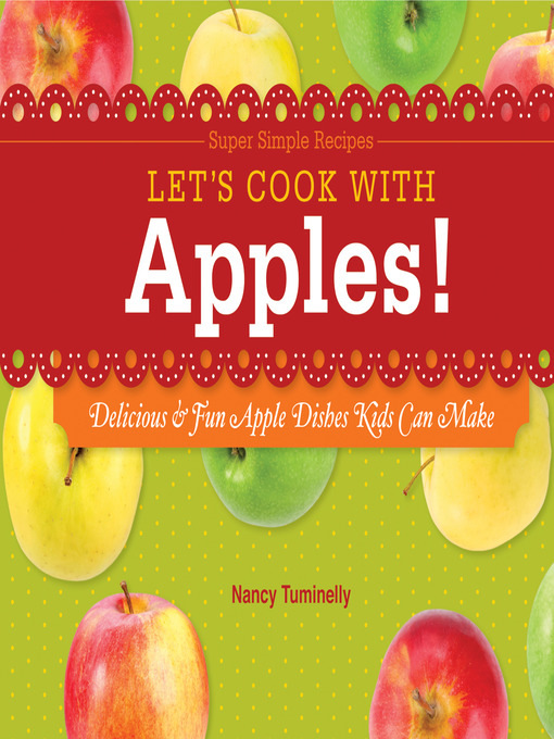 Title details for Let's Cook with Apples! by Nancy Tuminelly - Wait list